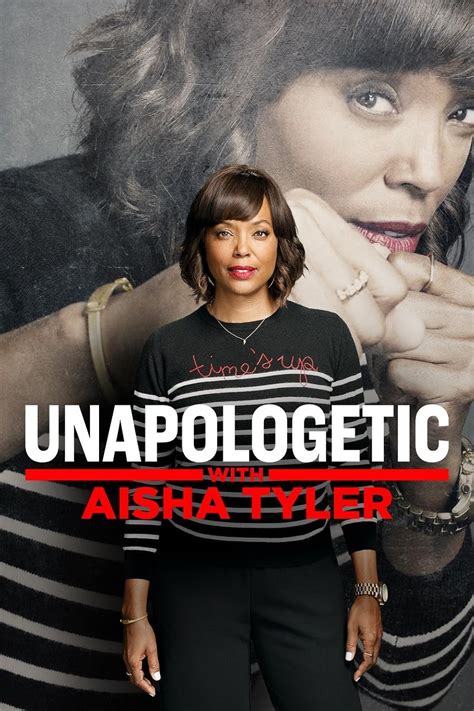 unapologetic with aisha tyler tv